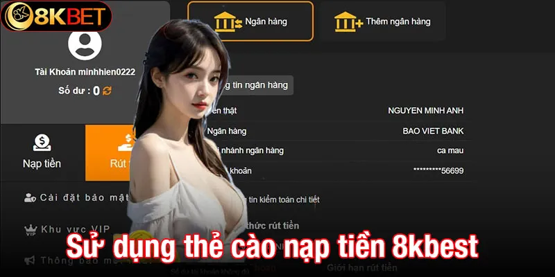 Sử dụng thẻ cào nạp tiền 8kbet một cách đơn giản